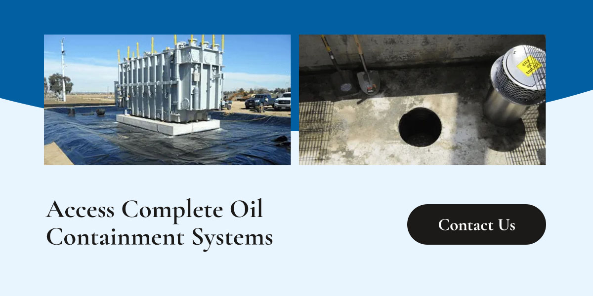 Access Complete Oil Containment systems